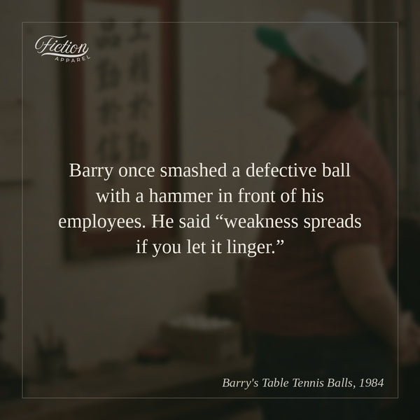 Barry once smashed a defective ball with a hammer in front of his employees. He said “weakness spreads if you let it linger.”